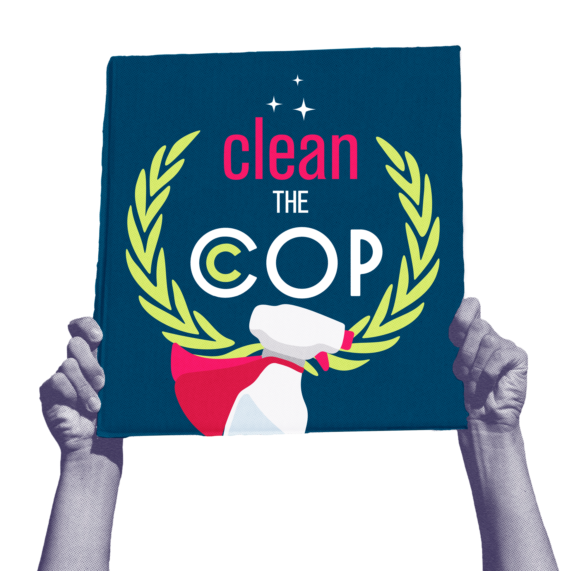 clean the cop!